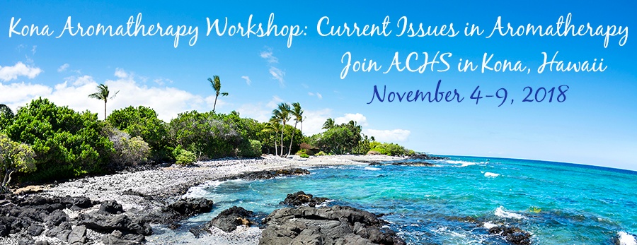 ACHS Kona Aromatherapy Workshop
