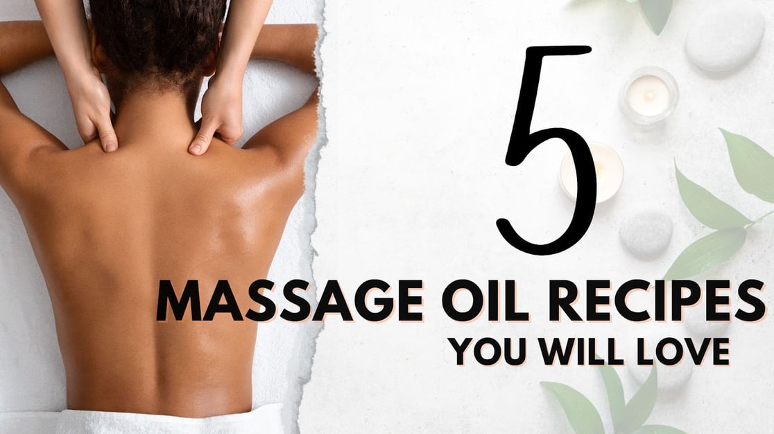 5 Massage Oil Recipes You Will Love